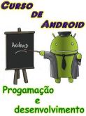 Curso de Android - Programação e desenvolvimento